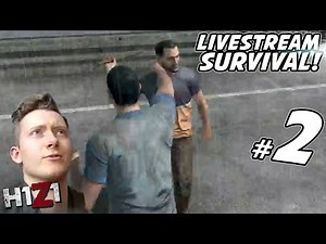 H1Z1 Survival Part 2: Open World ZOMBIE MMO!!! - Live Stream Gameplay