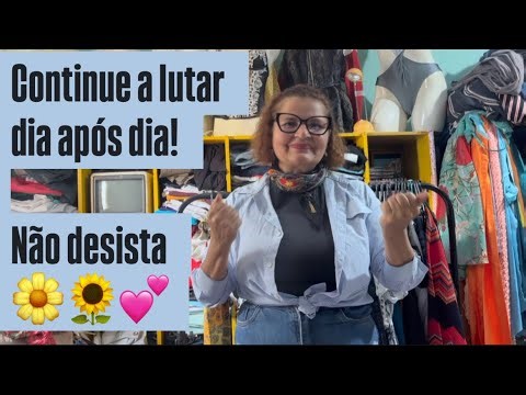Continue a lutar, não desista! 🌻🌼 | Pedidos pelo WhatsApp (87)99620-1591 📦🛍🌸
