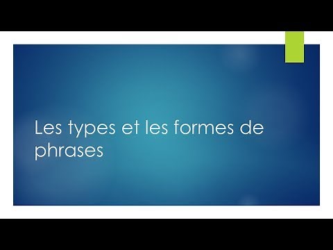 Les types et les formes de phrases