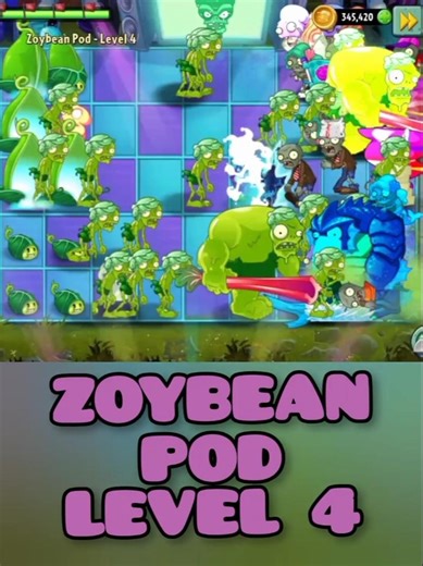 ZOYBEAN POD! LEVEL 4 - PLANT OF THE WEEK - PLANTS VS ZOMBIES SPEEDRUN!