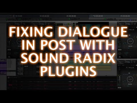 Fixing Dialogue In Audio Post With Sound Radix Plugins