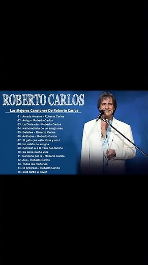 Roberto Carlos Sus Grandes Exitos || Las Mejores Canciones De Roberto Carlos