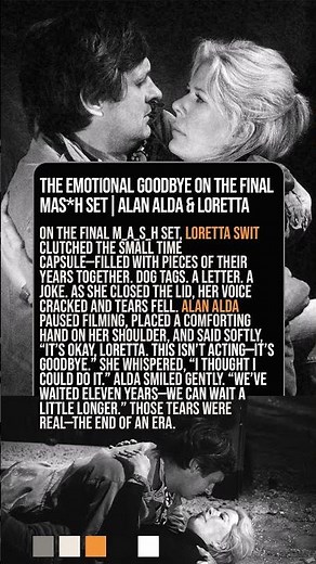 The Emotional Goodbye on the Final MAS*H Set 💔 | Alan Alda & Loretta Swit