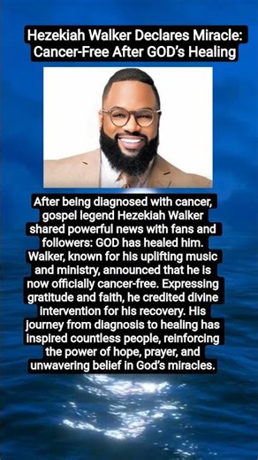Hezekiah Walker Declares Miracle: Cancer-Free After GOD’s Healing