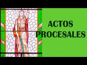 ACTOS PROCESALES