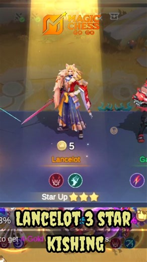 latest update Lancelot 3 star khising||magic chess go go @MagicChessGoGoIDOfficial