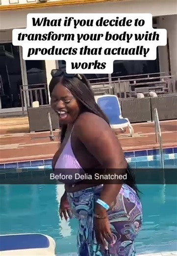 Transform Your Body with Delia Snatched Products