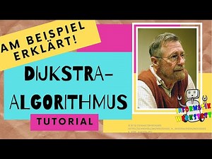 Dijkstra-Algorithmus - am Beispiel erklärt! (Tutorial)
