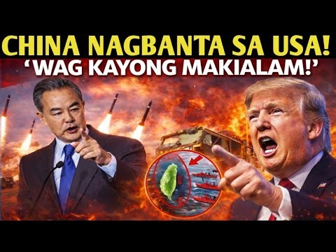 CHINA NAGBANTA sa USA at PILIPINAS "WAG KAYONG MAKIALAM sa TAIWAN!"