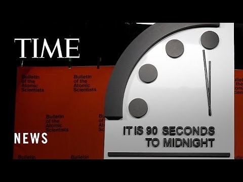 The Doomsday Clock Is Closer to Catastrophe Than Ever Before