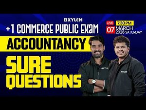 Plus One Commerce Public Exam - Accountancy | SURE QUESTIONS | Xylem Plus One Commerce