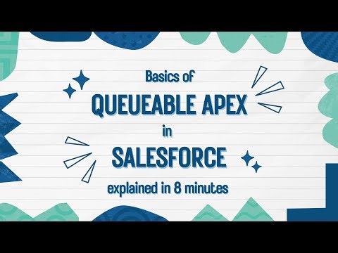 Asynchronous Apex in Salesforce | Queueable Apex | Create queueable apex class | Queueable Interface