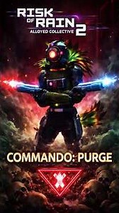 Risk of Rain 2 | Achievement, Commando: Purge