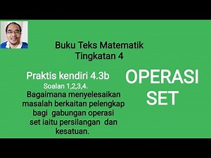 Praktis kendiri 4.3b / OPERASI SET : Pelengkap persilangan dan kesatuan set
