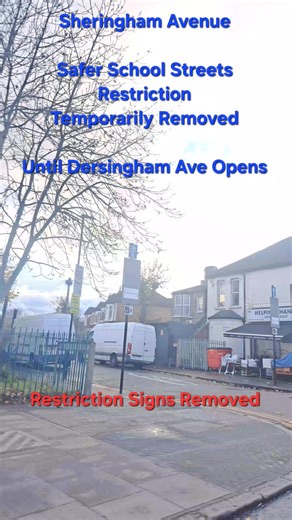 Sheringham Avenue Safer School Street Restrictions Removed ⚠️ Temporarily ⚠️ Location: Sheringham Avenue, near Sheringham Nursery & Primary School Purpose: To create a safer environment for children to walk and cycle to school Hours: Restrictions are in place during school drop-off and pick-up times, Monday to Friday during school term time only. Nursery: 8:30–9:30 am and 3:00–4:00 pm Primary: School hours are listed as 8:50 am to 3:20 pm, Monday to Thursday and 8:50 am to 2:20 pm on Fridays. En