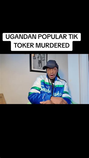 UGANDAN POPULAR TIK TOKER MURDERED