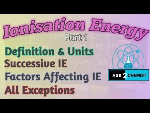 Ionisation energy part 1 / Basic to Advance / for class 11 & 12, and B.S., M.S, & M.Phil. Chemistry