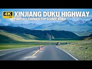 Driving China's Top Scenic Road - Xinjiang Duku Highway Part Two
