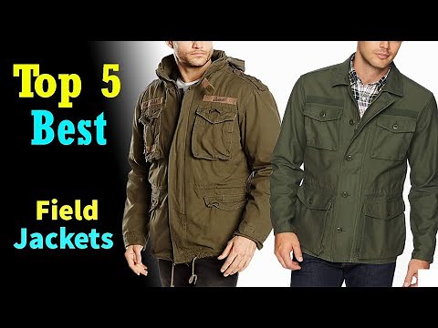 Top 5 Best Field Jackets 2021