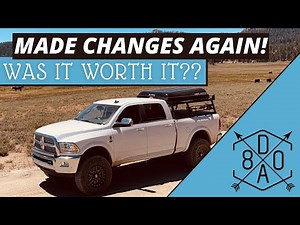 OVERLAND BUILD UPDATE. Made some changes on my Dodge Ram 2500. Was it worth it?