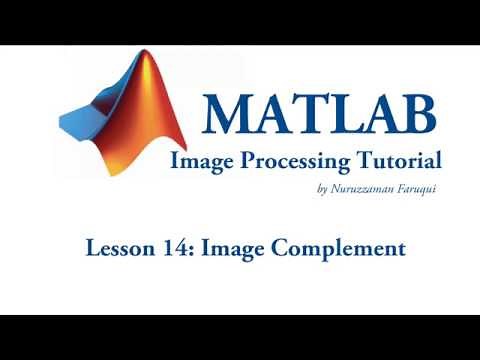 Lesson 14: Image Complement using Matlab