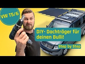 Dachträger und Markise für VW T5/T6 - Bauanleitung, DIY Roof Rack