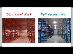 Differences Between Structural Rack and Roll Formed Rack | Total Warehouse Tutorials