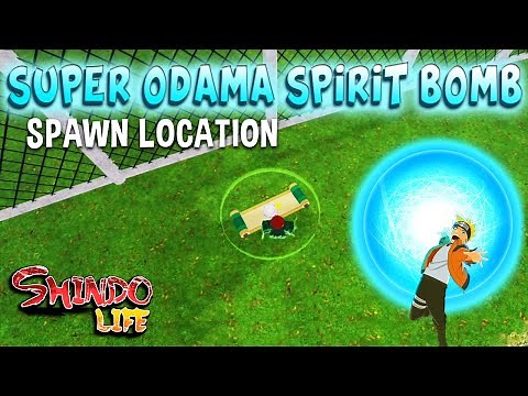 Super Odama Spirit Bomb Spawn Location - Shindo Life