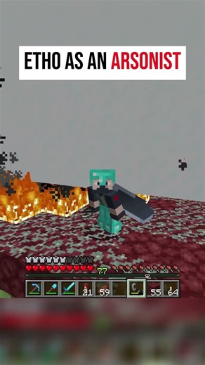 etho as an arsonist