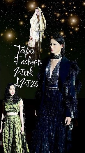 Taipei Fashion Week opens like a movie premiere