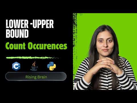 Count Occurrences of Element in Sorted Array | Lower and Upper Bound | C++ Java Python