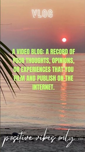 VLOG MEANING - WHAT IS A VLOG?