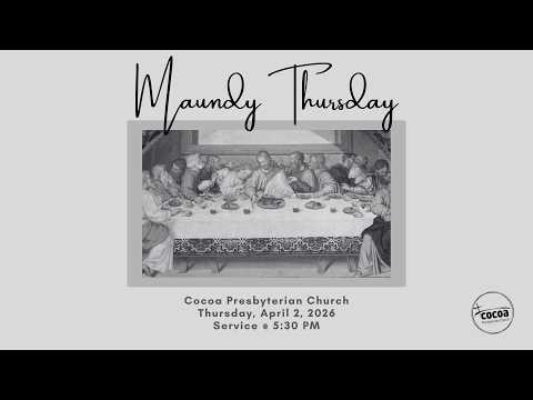 CPC Live Maundy Thursday Service - April 2, 2026