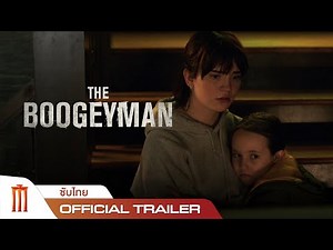 The Boogeyman | เดอะ บูกี้แมน - Official Trailer 2 [ซับไทย]