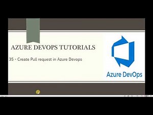 part 35 - Create Pull request in Azure Devops | Azure DevOps Tutorials for Beginners