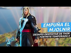 Demuestra tu valía empuñando el Mjolnir en Fortnite temporada 4 - desafío Despertar de Thor