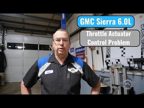 GMC Sierra 6.0L Throttle Actuator Control Problem