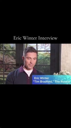 Eric Winter's Insights on The Rookie Series