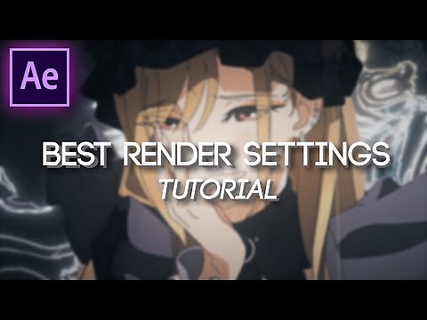 Best Render Settings For Youtube/Instagram | After Effects AMV Tutorial