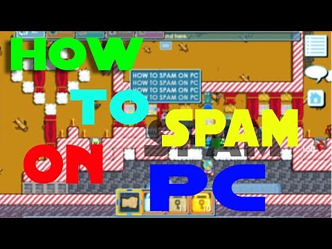 .Growtopia how to spam in pc 100% work no viruses no gabb