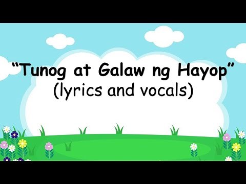 TUNOG AT GALAW NG HAYOP