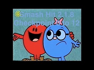 Smash hit 2.1.8 checkpoint 0 to 12