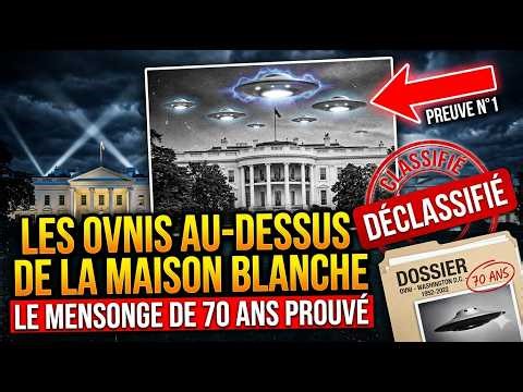 Les OVNIs au-dessus de la Maison Blanche — Le Mensonge de 70 Ans Prouvé