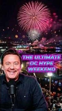 Ultimate DC Hype Weekend - 5 Best DMV Events This Weekend