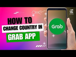 How to Change Country in Grab App