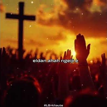 Katao nahi ( Thadou-kuki Gospel song ) Lyrics video🙏✝️