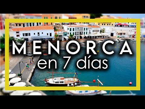 ▶ ¿Qué ver y hacer en Menorca en 7 días?
