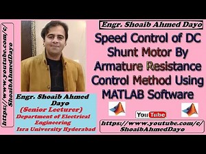 Speed Control of DC Shunt Motor By Armature Resistance Control Method Using MATLAB Simulink