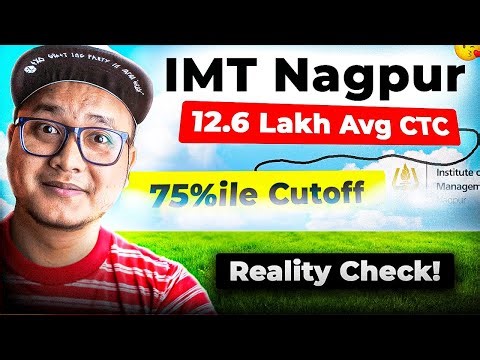 IMT Nagpur MBA Reality Check 😱 | 12.6 LPA Avg CTC & 75%ile Cutoff (Review 2026)