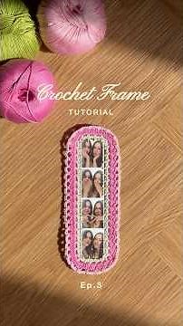 Crochet frame tutorial 🌸 ep.3